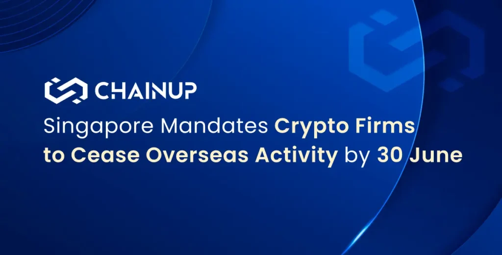 MAS's New Crypto Framework: Overseas Operations Face June 30 Halt